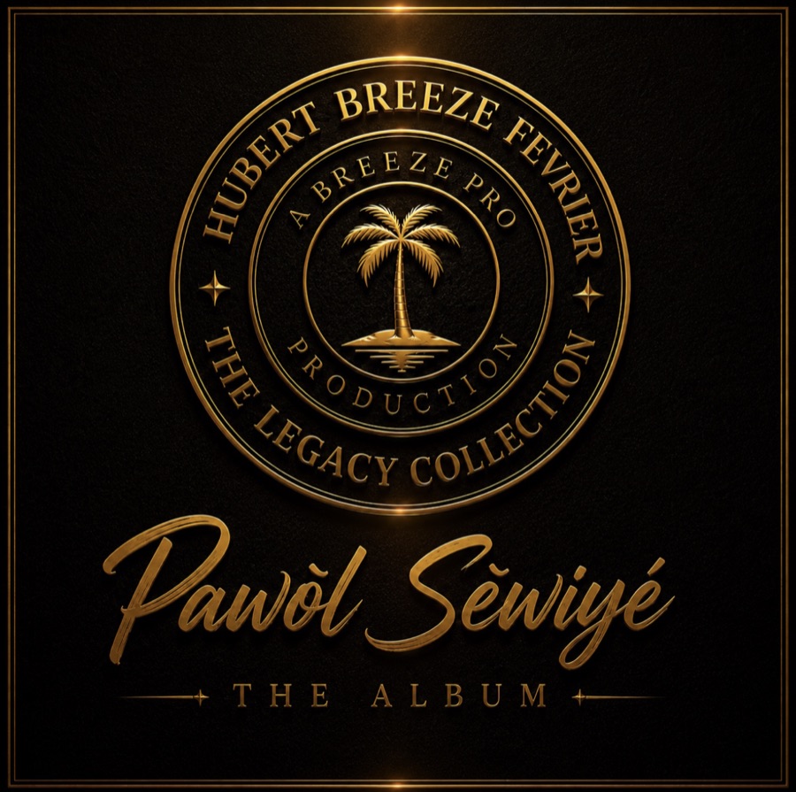 Pawòl Sèwiyé album cover: a gold seal reading Hubert Breeze Fevrier, The Legacy Collection, on black